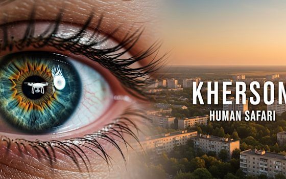 В Україні виходить фільм «Kherson: Human Safari» (відео) В Україні виходить фільм «Kherson: Human Safari» (відео)